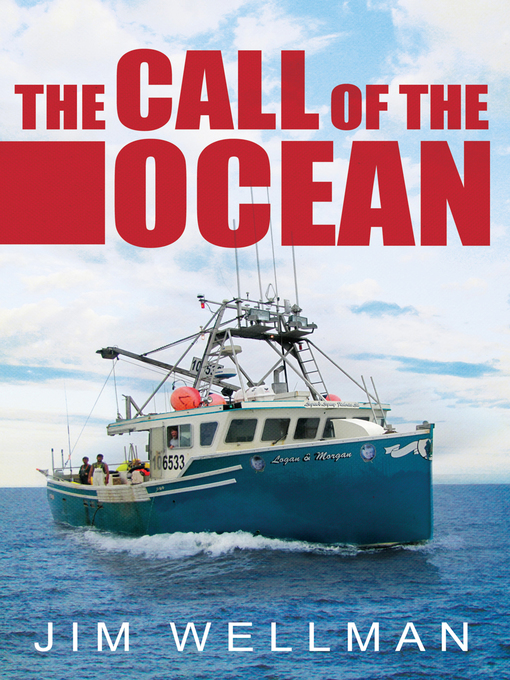 Title details for The Call of the Ocean by Jim Wellman - Available